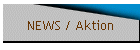 NEWS / Aktion